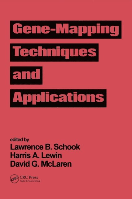 Lawrence B. Schook - Gene-Mapping Techniques and Applications, E-bok