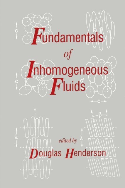 Douglas Henderson - Fundamentals of Inhomogeneous Fluids, E-bok