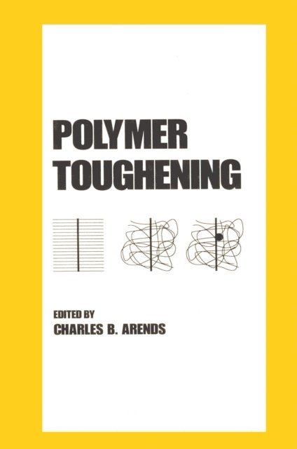Charles Arends - Polymer Toughening, E-bok