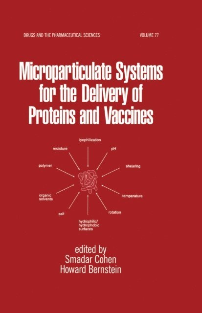 Howard Bernstein, Smadar Cohen - Microparticulate Systems for the Delivery of Proteins and Vaccines, E-bok