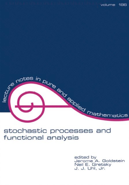 John Uhl, Neil Gretsky, Jerome Goldstein - Stochastic Processes and Functional Analysis, E-bok