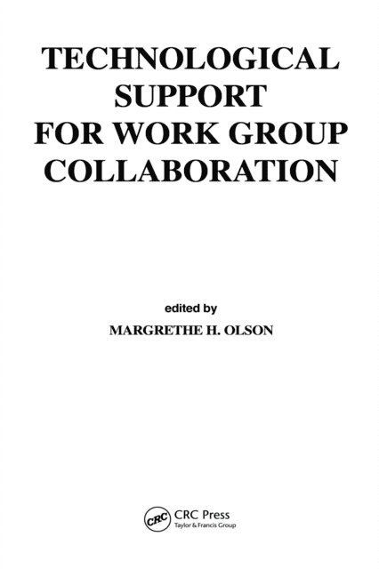 Margrethe H. Olsonz, Margrethe H. Olson - Technological Support for Work Group Collaboration, E-bok. Tillgänglighet: Lägg i varukorg