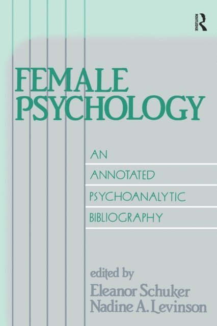 Nadine A. Levinson, Eleanor Schuker - Female Psychology, E-bok. Tillgänglighet: Lägg i varukorg