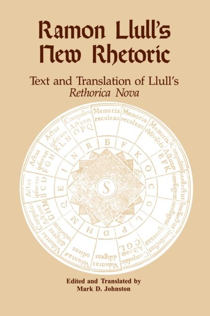 Mark D. Johnston - Ramon Llull's New Rhetoric, E-bok