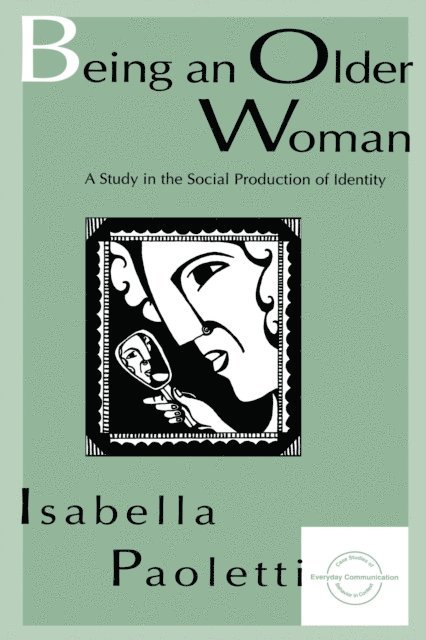 Isabella Paoletti - Being An Older Woman, E-bok
