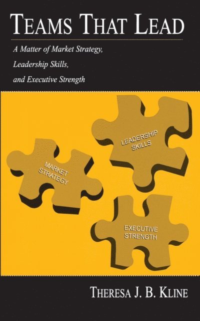 Theresa J.B. Kline - Teams That Lead, E-bok