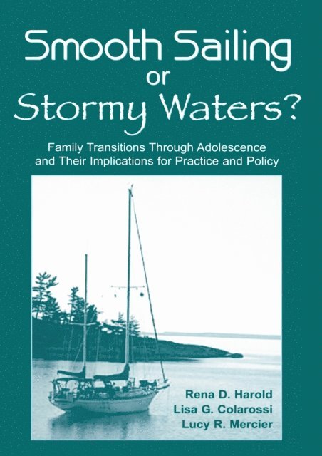 Lucy R. Mercier, Lisa G. Colarossi, Rena D. Harold - Smooth Sailing or Stormy Waters?, E-bok. Tillgänglighet: Lägg i varukorg