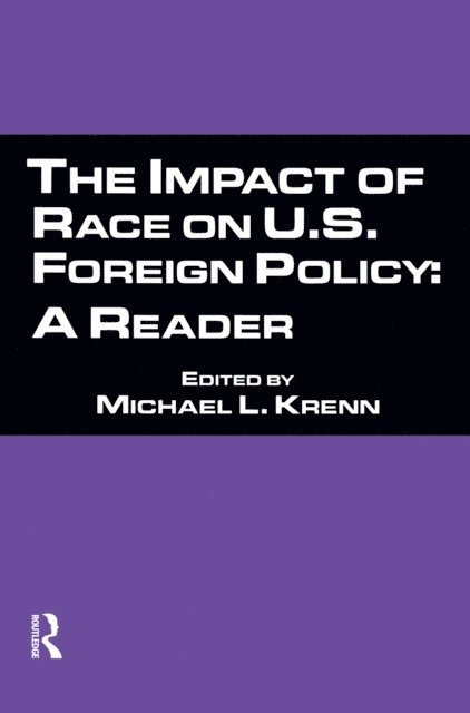 Michael L. Krenn - Impact of Race on U.S. Foreign Policy, E-bok