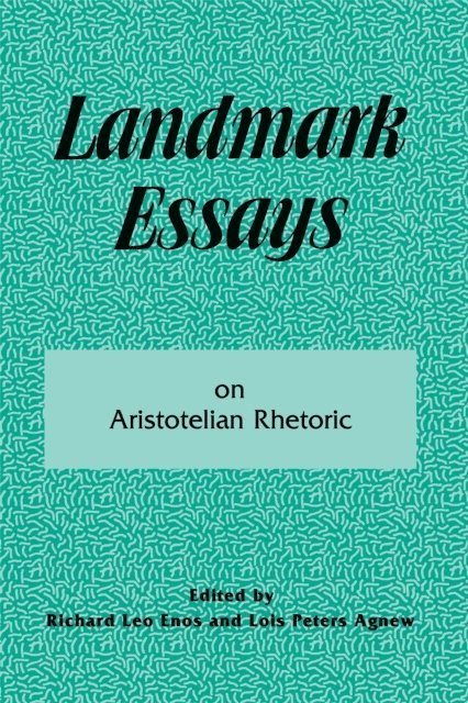 Lois Peters Agnew, Richard Leo Enos - Landmark Essays on Aristotelian Rhetoric, E-bok