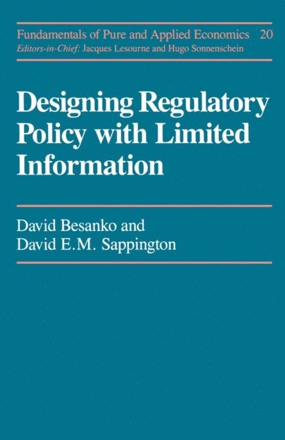 David E.M. Sappington, David Besanko - Designing Regulatory Polcy, E-bok