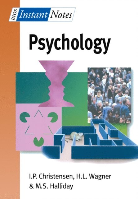 Sebastian Halliday, Hugh Wagner, I.P. Christensen - BIOS Instant Notes in Psychology, E-bok