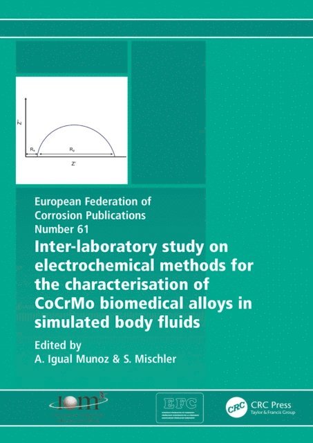 A. Igual Munoz - Inter-Laboratory Study on Electrochemical Methods for the Characterization of Cocrmo Biomedical Alloys in Simulated Body Fluids, E-bok