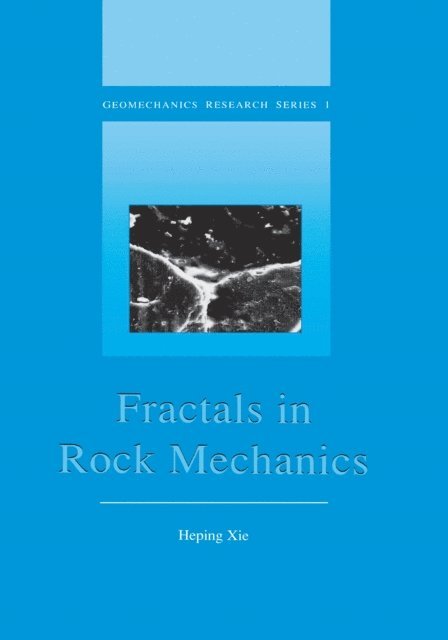 Heping Xie - Fractals in Rock Mechanics, E-bok