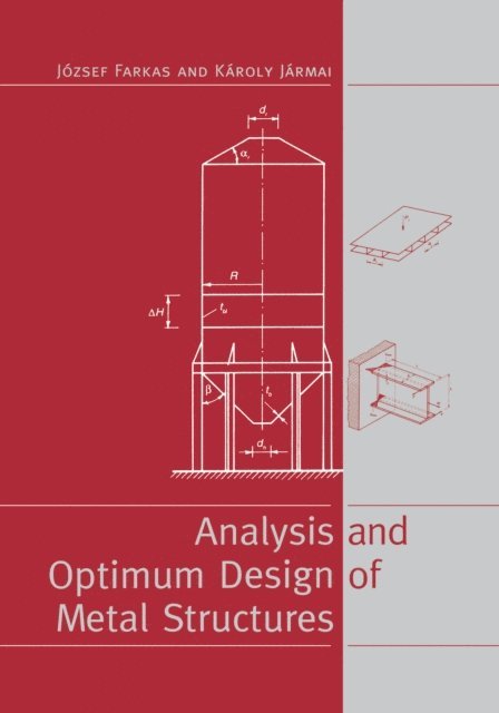 K. JA!rmai, J Farkas - Analysis and Optimum Design of Metal Structures, E-bok
