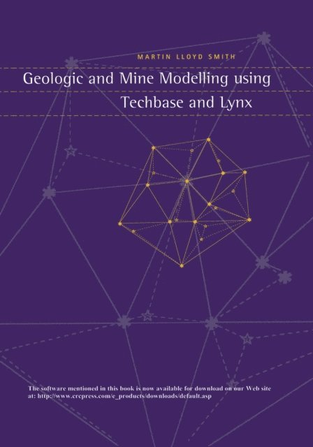 Martin Smith - Geologic and Mine Modelling Using Techbase and Lynx, E-bok