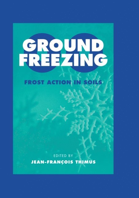 J.F. Thimus - Ground Freezing 2000 - Frost Action in Soils, E-bok