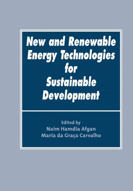 Naim Afgan - New and Renewable Energy Technologies for Sustainable Development, E-bok