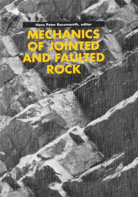 Hans Peter Rossmanith - Mechanics of Jointed and Faulted Rock, E-bok