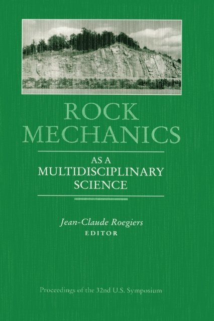 Jean-Claude Roegiers - Rock Mechanics as a Multidisciplinary Science, E-bok
