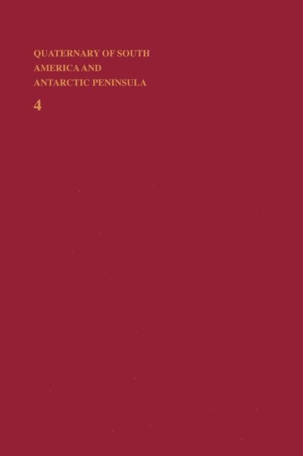 Jorge Rabassa - Quaternary of South America and Antarctic Peninsula, E-bok