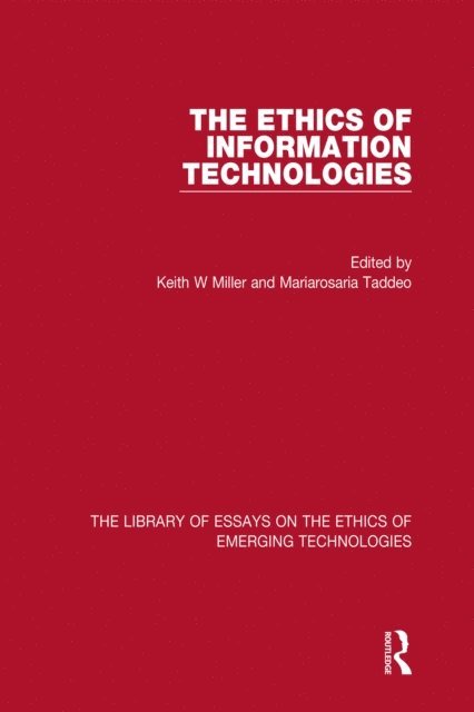 Mariarosaria Taddeo, Keith W Miller - Ethics of Information Technologies, E-bok. Tillgänglighet: Lägg i varukorg