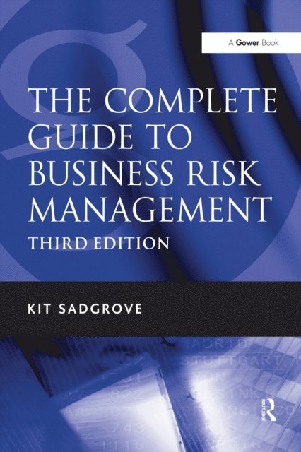 Kit Sadgrove - Complete Guide to Business Risk Management, E-bok. Tillgänglighet: Lägg i varukorg