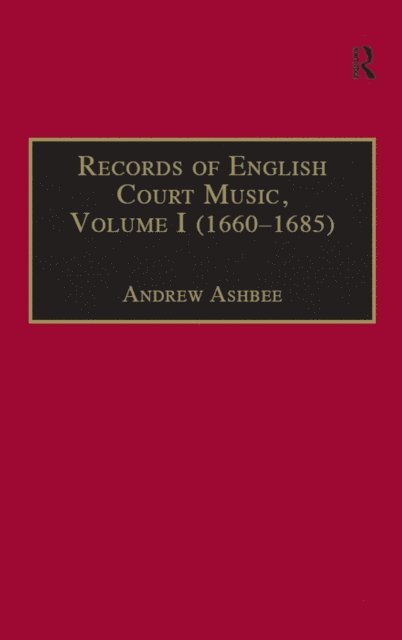 Andrew Ashbee - Records of English Court Music, E-bok