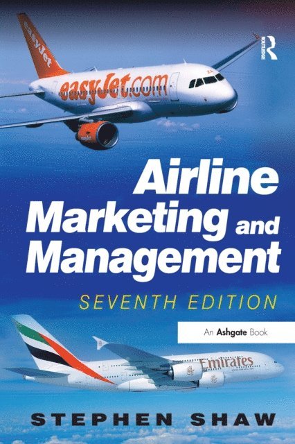 Stephen Shaw - Airline Marketing and Management, E-bok