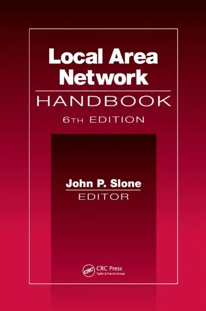 John P. Slone - Local Area Network Handbook, Sixth Edition, E-bok. Tillgänglighet: Lägg i varukorg