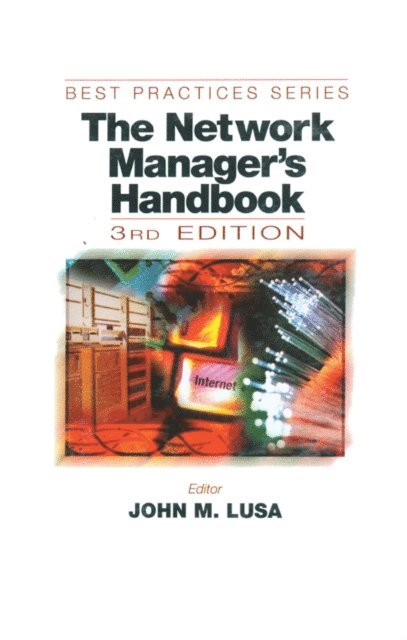 John M. Lusa - Network Manager's Handbook, Third Edition, E-bok