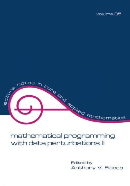 Anthony V. Fiacco - Mathematical Programming with Data Perturbations II, Second Edition, E-bok