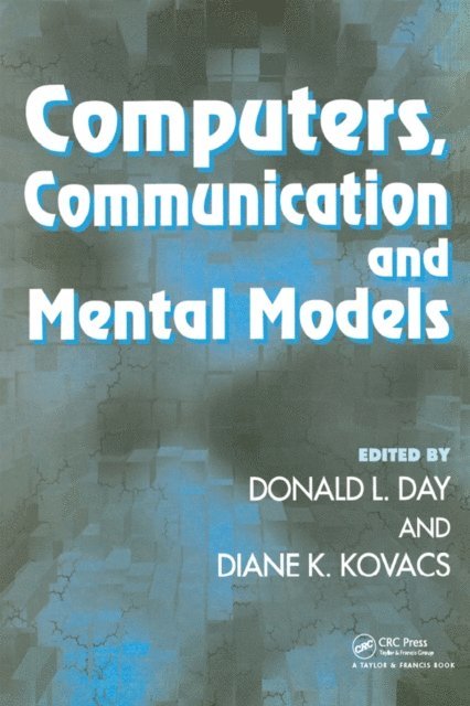 Donald L. Day - Computers, Communication, and Mental Models, E-bok. Tillgänglighet: Lägg i varukorg