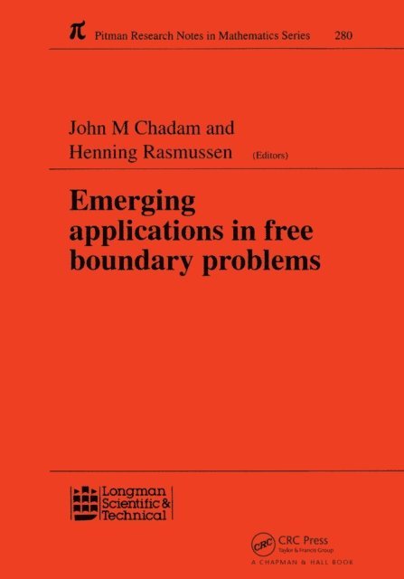 Helen Rasmussen, J M Chadam - Emerging Applications in Free Boundary Problems, E-bok