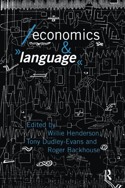 Willie Henderson, Tony Dudley-Evans, Roger E. Backhouse - Economics and Language, E-bok