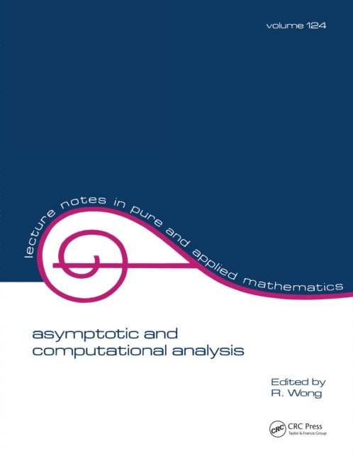 R. Wong - Asymptotic and Computational Analysis, E-bok