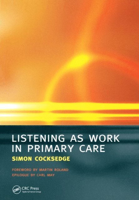 Simon Cocksedge - Listening as Work in Primary Care, E-bok
