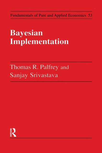 Thomas R. Palfrey - Bayesian Implementation, E-bok