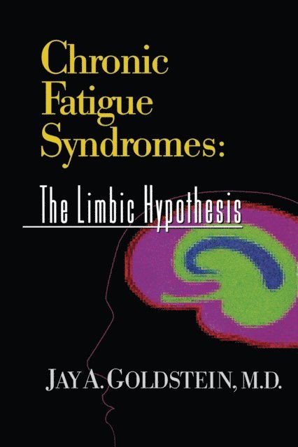 Jay Goldstein - Chronic Fatigue Syndromes, E-bok