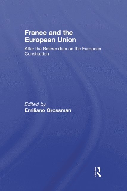 Emiliano Grossman - France and the European Union, E-bok