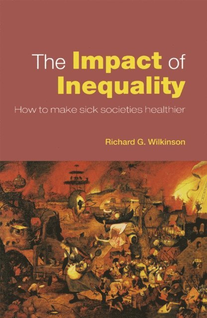 Richard G. Wilkinson - Impact of Inequality, E-bok