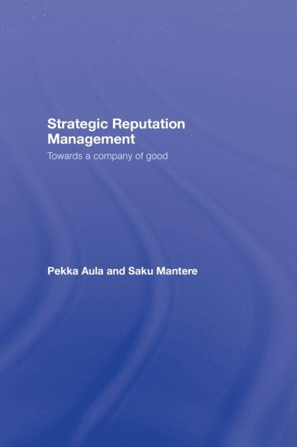 Saku Mantere, Pekka Aula - Strategic Reputation Management, E-bok