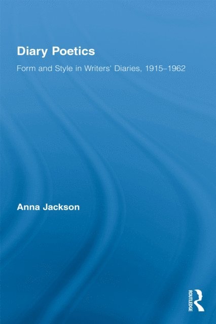 Anna Jackson - Diary Poetics, E-bok