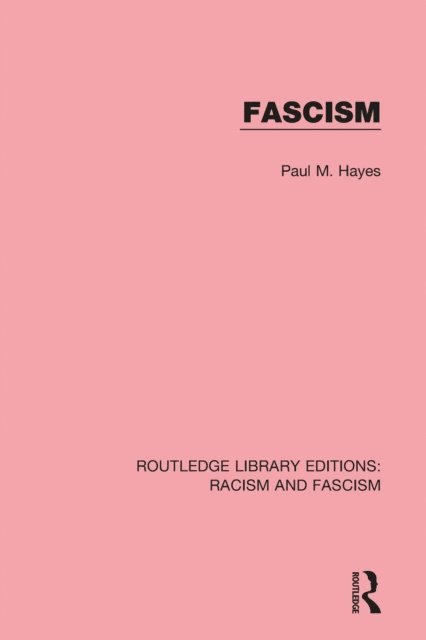 Paul M. Hayes - Fascism, E-bok