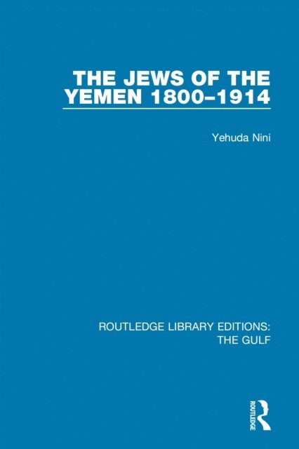 Yehuda Nini - Jews of the Yemen, 1800-1914, E-bok