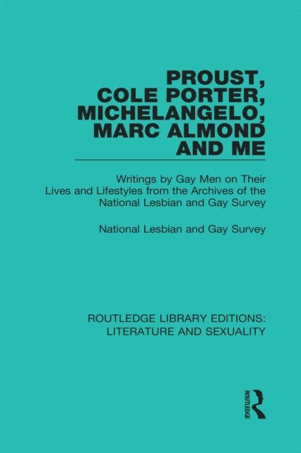 National Lesbian & Gay Survey - Proust, Cole Porter, Michelangelo, Marc Almond and Me, E-bok