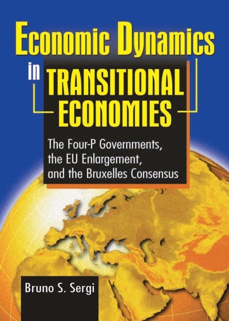Bruno Sergi - Economic Dynamics in Transitional Economies, E-bok