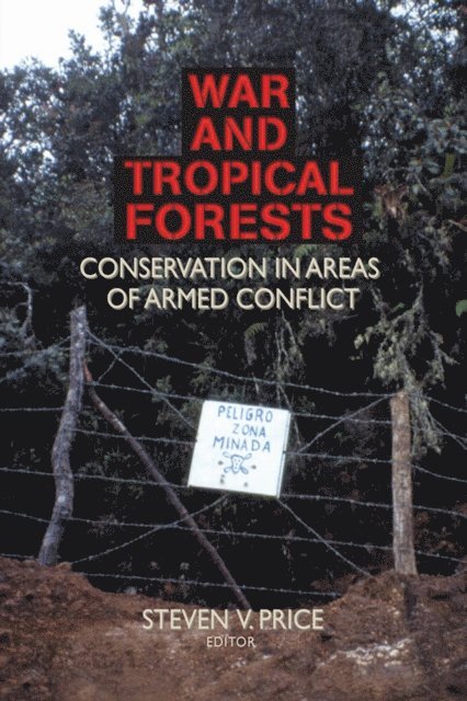 Steven Price - War and Tropical Forests, E-bok