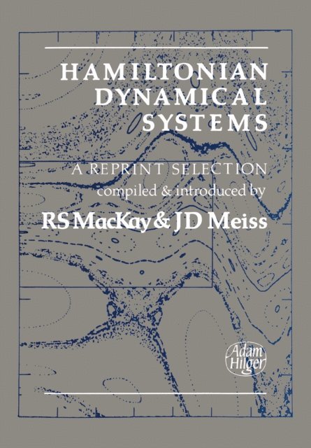 J.D Meiss, R.S MacKay - Hamiltonian Dynamical Systems, E-bok