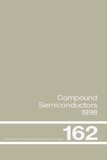 Y Harayama, N Yokoyama, J.C. Woo, H Sakaki - Compound Semiconductors 1998, E-bok