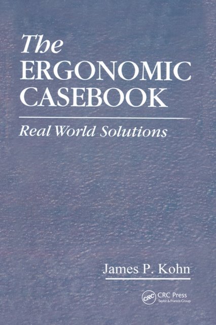 James P. Kohn - Ergonomic Casebook, E-bok